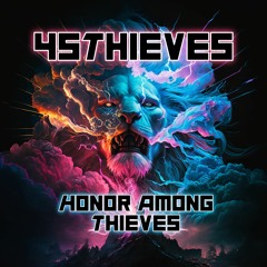 45Thieves Honor Among Thieves 2023Mix