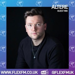 Altere - Flex FM Guest Mix