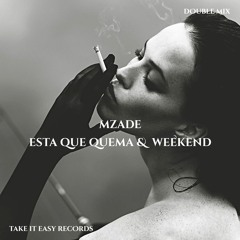Mzade - Esta Que Quema & Weekend (Double Mix)