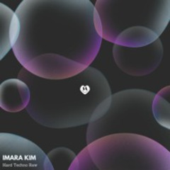 Hard Techno Raw > 160 bpm • Imara Kim
