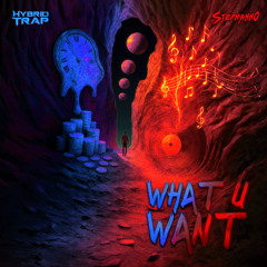 Stephanno - What u Want