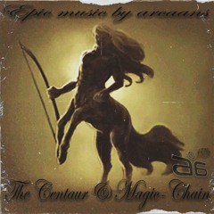 The Centaur and the Magic-Chain