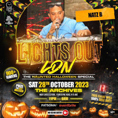 Lights Out 2023 Live Audio Mixed By DJ NATZ B & Hosted by Natrual  Mystic & DJ KAYTHREEE