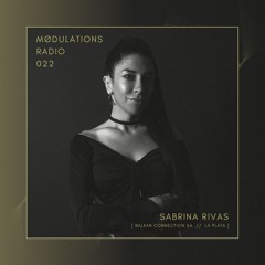 Mødulations Radio 022 // Sabrina Rivas [Balkan Connection SA // La Plata] // Progressive House