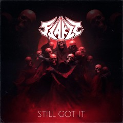 Flakzz - Still Got It [FREE DL]
