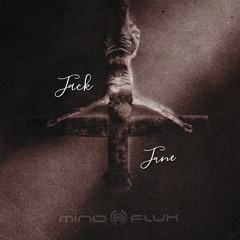 Mindflux - Jack & June (PREVIEW)