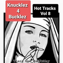 Knucklez 4 Bucklez Hot Tracks Vol 8