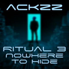 Ritual 3 Nowhere to Hide