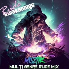 Misztik - Multi Genre Rude Mix