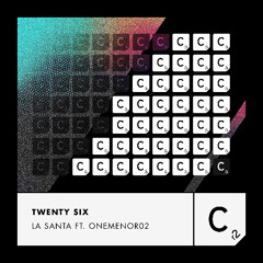 Twenty Six - La Santa ft. Onemenor02