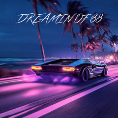 Dreaming of '88