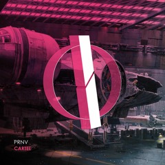 PRNV - Cartel (Original Mix) [OUT NOW]