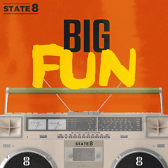 STATE8  - BIG FUN [FREE DOWNLOAD]
