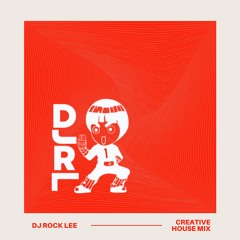 CREATIVE HOUSE DMV MIX (VOL.1) - DJ ROCK LEE