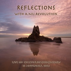 Reflections Live on TTNS 16Nov23