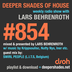 DSOH #854 Deeper Shades Of House w/ guest mix by SWIRL PEOPLE