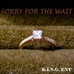 Kell X Sorry for the Wait