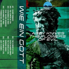 Abby Knives - The Flowers Of Evil (Anti Yo Remix)[GOTT06]