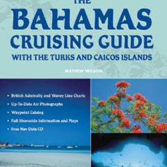 free EPUB ☑️ The Bahamas Cruising Guide: With The Turks And Caicos Islands by  Mathew