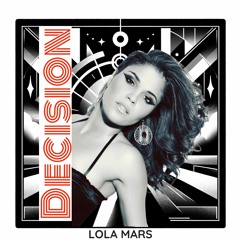 Decision - Lola Mars