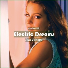 Ava Voltage - Electric Dreams [ Electro House Music]