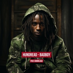 Hundread - Badboy (FREE DOWNLOAD)