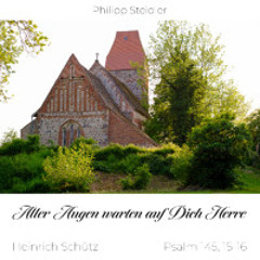 H. Schütz - Aller Augen warten auf dich Herre
