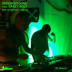 SeekSickSound avec CRAZYBOLT - 12 Septembre 2021