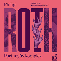 Ukazka – Philip Roth – Portnoyuv komplex / cte Ondrej Brousek