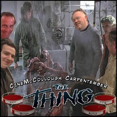 CineMcCollough Carpentember #3 - The Thing (2020-09-14)