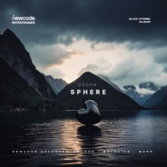 Dropa - Sphere :: Relase Date 03-10-25 :: Newcode Records.-