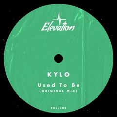 KYLO - Used To Be (FREE DOWNLOAD) [FDL003]