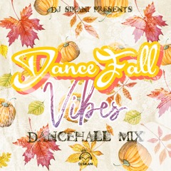 DanceFall Vibes [Dancehall Mix]