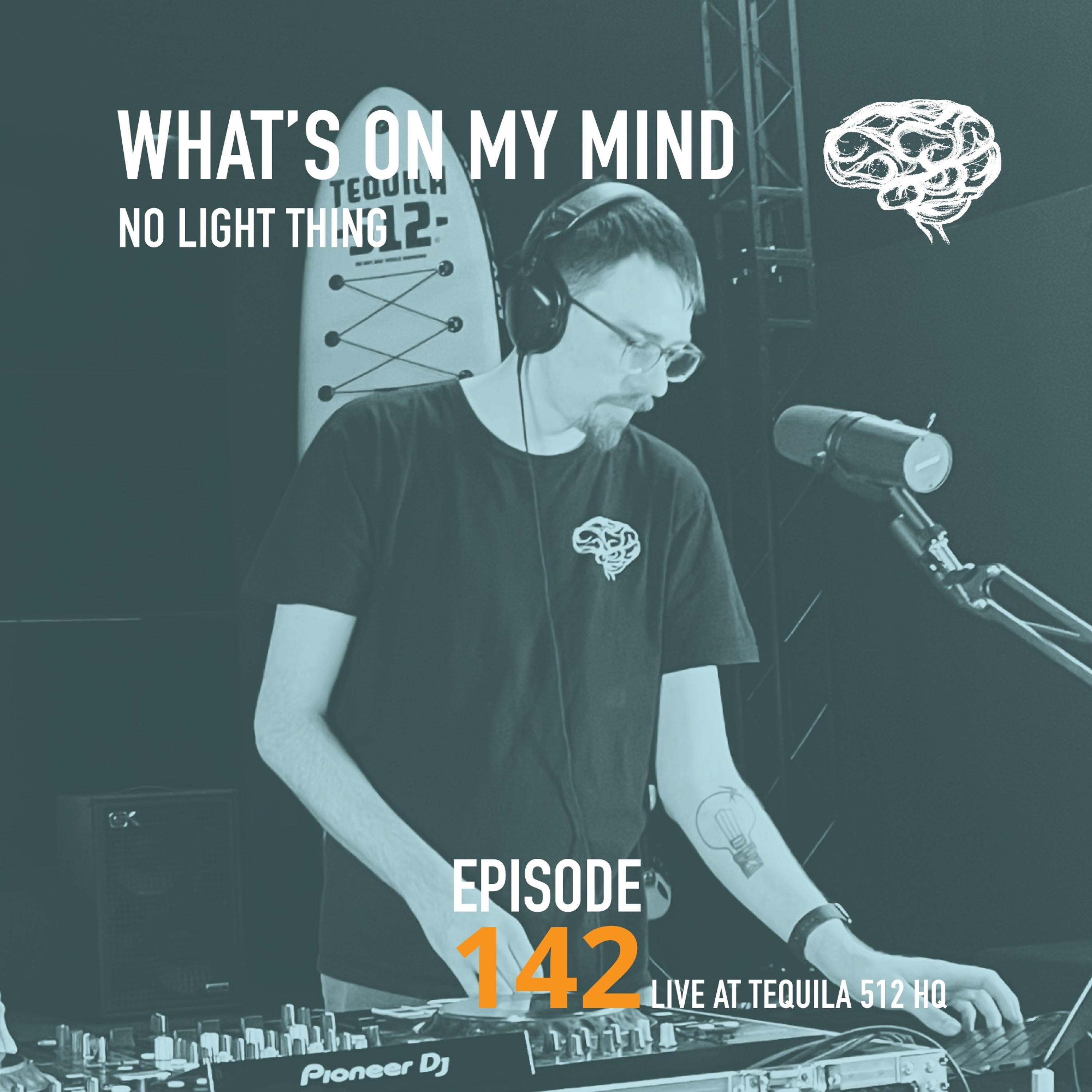 What's On My Mind 142: Redefine | Live at Tequila 512 episode artwork