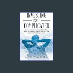 [ebook] read pdf 📖 Investing Isn't Complicated: How to control your own portfolio so you can fire