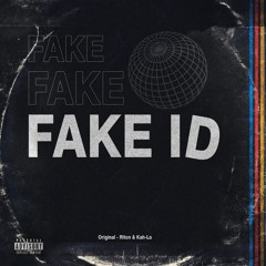 Riton & Kah - Lo - Fake ID (CONSTANTINNE RWK)