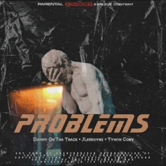 Problems | Featuring JLebroyne & Tywin Coby - Prod By JLeBroyne