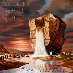 Don Chich's Mystical Experiences - Volume Two