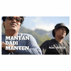 feat. Wirga - Mantan Dadi Manten (Acoustic Version)