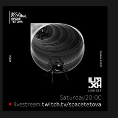 Ilir Xh. LIVE SET From Space [Session 4]