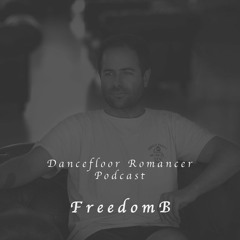 Dancefloor Romancer 085 - FreedomB