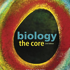 GET EPUB 📑 Biology: The Core (2nd Edition) by  Eric J. Simon [EPUB KINDLE PDF EBOOK]