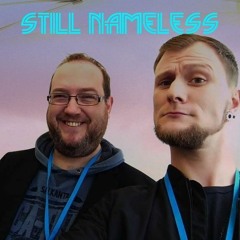 LorD and Master ft Sir Kit: Still Nameless