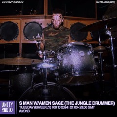 S Man w/ Amen Sage (The Jungle Drummer) | #urDnB | Explicit | 2024 10 08