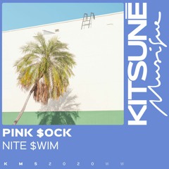 Pink $ock - Nite $wim | Kitsuné Musique