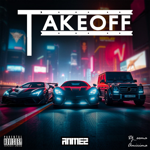 TAKE OFF_RAMEZ (feat. AmirimA, dj_eema)