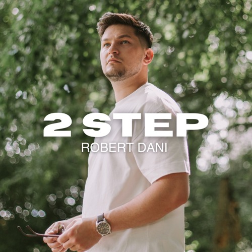 Robert Dani - 2 Step (Radio Mix)