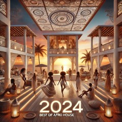 Best of Afrohouse 2024