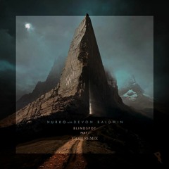 Nurko - Blindspot Pt1. Feat Devon Baldwin (Yïobi Remix)