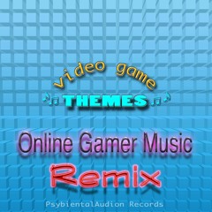 Online Gamer intro Music (techno remix)